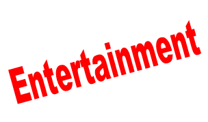 Entertainment